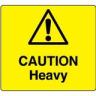 Caution Heavy