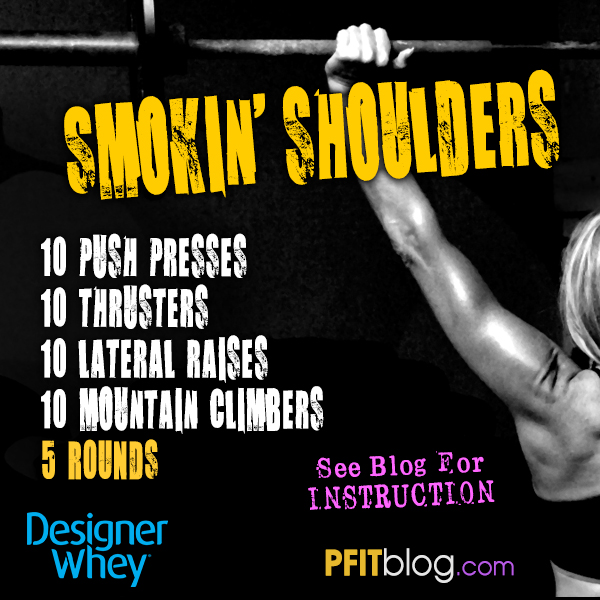 Smokin' Shoulders Workout - PfitBlog