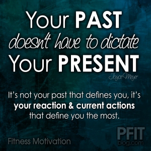 it's not your past that defines you